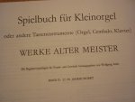Diverse componisten - Spielbuch fur Kleinorgel; Alte Meister - Band II (Wolggang Auler); 17./18. Jahrhundert