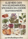 Love, Gilly - Elseviers Gids van keukenkruiden, specerijen en andere smaakmakers Love, Gilly - Elseviers Gids van keukenkruiden, specerijen en andere smaakmakers