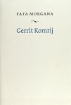 Komrij, Gerrit. - Fata morgana. Komrij, Gerrit. - Fata morgana.