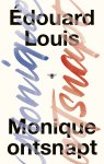 Édouard Louis - (1) Monique Ontsnapt