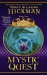 Tracy Hickman, Laura Hickman - Mystic Quest
