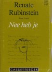 Rubinstein, Renate. - Nee heb je. Rubinstein, Renate. - Nee heb je.