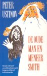 Ustinov, Peter - De oude man en meneer Smith
