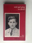 Beck, Gad - Und Gad ging zu David, Die Erinnerungen des Gad Beck, 1923 bis 1945