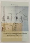 Vermeulen, Han F., - Early history of ethnography and ethnology in the German Enlightenment: Anthropological discourse in Europe and Asia, 1710-1808. [Thesis]