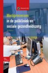 I.W. Bijlsma, I.W. Bijlsma - Basiswerk AG  -   Werkprocessen in polikliniek en sociale gezondheidszorg