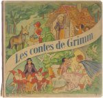 Grimm - Les contes de Grimm : Le Petit Chaperon Rouge, Hansel et Gretel, Blanche-Neige