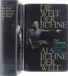 Frischauer Paul - Die Welt der Bühne als Bühne der Welt: Das Theater, Geschichte, Dichter und Dramen (2 volumes)