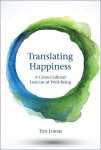 Tim Lomas 187386 - Translating happiness A cross-cultural lexicon of well-being