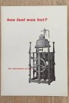 SM 1956: - Hoe laat was het? Het Nederlandse uurwerk.  Willet Catalogue 145.