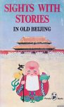 Feng, Shangguan (cover) - Sights with stories in Old Beijing