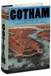 Edwin G. Burrows , Mike Wallace 75634 - Gotham:A History of New York City to 1898 A History of New York City to 1898