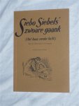 Poortman, J. - Siebo Siebels' zwoare gaank (het huus zonder locht). Vierde deeltje