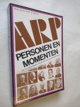 Bremmer drs. G. (redactie) - ARP personen en momenten