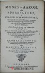 Goodwin, Thomas [1600 - 1680] - Moses en Aäron. Ofte Burgerlycke, En Kerckelycke Gewoonten, Gebruyckt by den ouden Hebreen, waergenomen en wijtlopig ontdeckt tot verklaringe van vele duystere Texten door de gntsche Schrifture. Welcke Texten in 't eynde van 't Boeck daer by g...