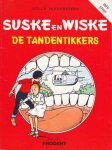 Willy Vandersteen - Suske en Wiske De Tandentikkers