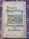 Defoe, Daniël. - Robinson Crusoe. Afrikaanse bewerking deur  G. R. von Wielligh