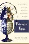 Faber, Toby - Faberge's Eggs