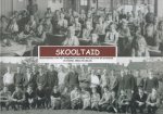 Berg, Diana Van - skooltaid geschiedenis van het onderwijs in koog a/d Zaan en Zaandijk in woord, beels en geluid (incl. CD)