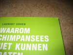 Cohen, Laurent - Waarom chimpansees niet kunnen praten en 30 andere vragen over het menselijke brein
