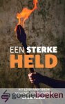Tuinier, Ds. D.W. - Een sterke held *nieuw* --- Het leven van Gideon behandeld voor jongeren