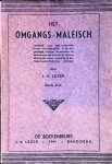 Lezer, L.A. - Het Omgangs-Maleisch: leerboek voor zelf-onderricht, tevens woordenboekje, in de omgangstaal tusschen Europeanen en Inheemschen en tusschen de diverse Oostersche rassen onderling in den Nederlandsch-Indischen Archipel