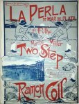Coll, Ramon: - Le perla de mar del plata. 2a. polka Marcha militar. Two step. Para piano