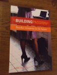 Stevens, Laura - Building passion. Sterke vrouwen in de bouw