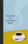 Francesco Piccolo - Momenten van onverwacht geluk