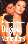 Rogers, Rosemary - De grote verleiders