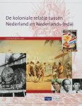  - De KOLONIALE Relatie tussen Nederland en NEDERLANDS-INDIE - uitgeverij Nijgh/Versluys