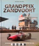 Mark Koense, Tuvala Media - Grand Prix Zandvoort. The history of the Dutch Formula One Grand Prix 1948-1985