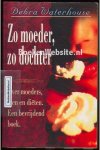 Waterhouse, Debra - Zo moeder, zo dochter