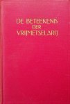 Wilmshurst, W.L. - De beteekenis der vrijmetselarij