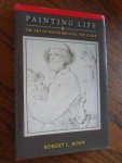 Bonn, Robert L. - Painting Life. The Art of Pieter Bruegel, the Elder