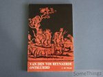 de Wilde, Jozef - Van den vos Reynaerde ontsluierd : met een vertaling van handschrift F