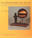 HEYMANS, G., DRAAISMA, D., (RED.) - Een laboratorium voor de ziel. Gerard Heymans en het begin van de experimentele psychologie.