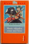 Kromhout Rindert, ill. Haeringen Annemarie - Mooie vrienden maar niet heus avi 4 Bizon boek