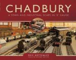 Eric Bottomley - Chadbury A Town & Industrial Scape in 0 Gauge.