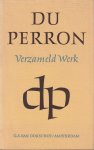 Perron, E. du - E. du Perron: Verzameld werk VII [Indisch memorandum - Inleidingen - Van Kraspoekol tot Saidjah - Verspreide artikelen - Brieven uit Holland