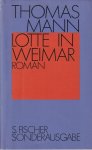 Mann, Thomas - Lotte in Weimar. Roman Mann, Thomas - Lotte in Weimar. Roman