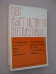 Schillebeeckx, E. e.a. - Les catholiques hollandais. Le Dossier par: E. Schillebeeckx e.a. Rencontres et dialogues présentés par H. Hillenaar et H. Peters.