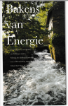 Staal, Edmond - Bakens van Energie – een ontdekkingstocht naar Limburgse molens