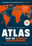 Christian Grataloup - Atlas Van De Wereldgeschiedenis