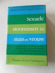 Masters, William H,; Johnson, Virginia E. - Sexuele stoornissen bij man en vrouw. Een boek over het onvolkomen huwelijk met betrouwbare gegevens en aanwijzingen voor de velen die problemem hebben met een of andere vorm van sexuele dysfunctie