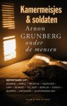 Arnon Grunberg - Kamermeisjes en soldaten