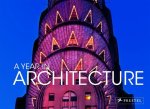 Claudia Stuble, Jonathan Lee Fox - A Year In Architecture