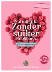 Anne Marie Reuzenaar - Natuurlijk! Zonder suiker kookboek + de nieuwste info over verborgen suikers