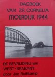 Buitkamp, Jan, - Dagboek van zr. Cornelia Moerdijk 1944 / De bevrijding van West-Brabant