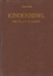 Kuijt, Evert - Kinderbijbel. Het Nieuwe Testament